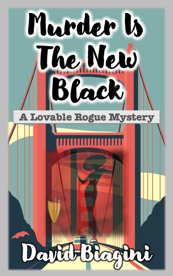 Murder is the New Black book title superimposed of the Golden Gate Bridge with mysterious woman.